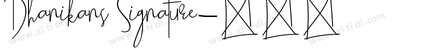 Dhanikans Signature字体转换